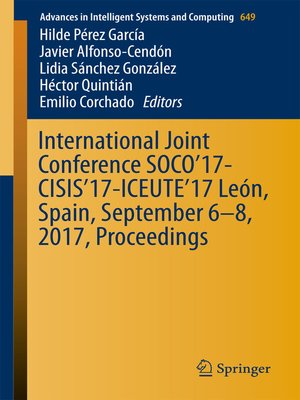 cover image of International Joint Conference SOCO'17-CISIS'17-ICEUTE'17 León, Spain, September 6–8, 2017, Proceeding